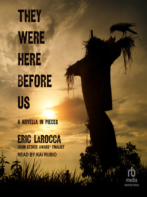 Title details for They Were Here Before Us by Eric LaRocca - Available